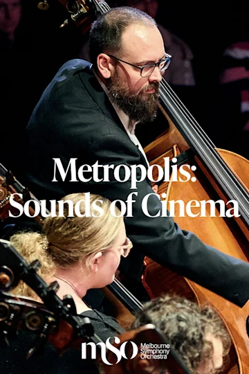 Metropolis: Sounds of Cinema presented by Melbourne Symphony Orchestra tickets