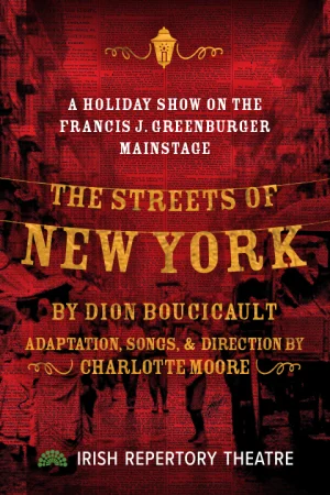 The Streets of New York  Tickets