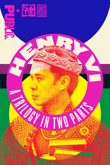 Henry VI: A Trilogy in Two Parts tickets