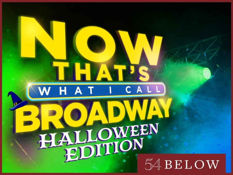 Now That’s What I Call Broadway! Halloween Edition: What to expect - 1