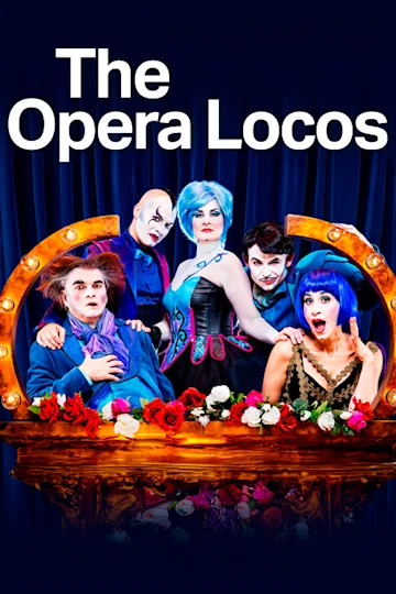 The Opera Locos tickets