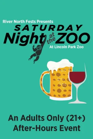 Saturday Night at the Zoo - Adults Only Evening at Lincoln Park Zoo