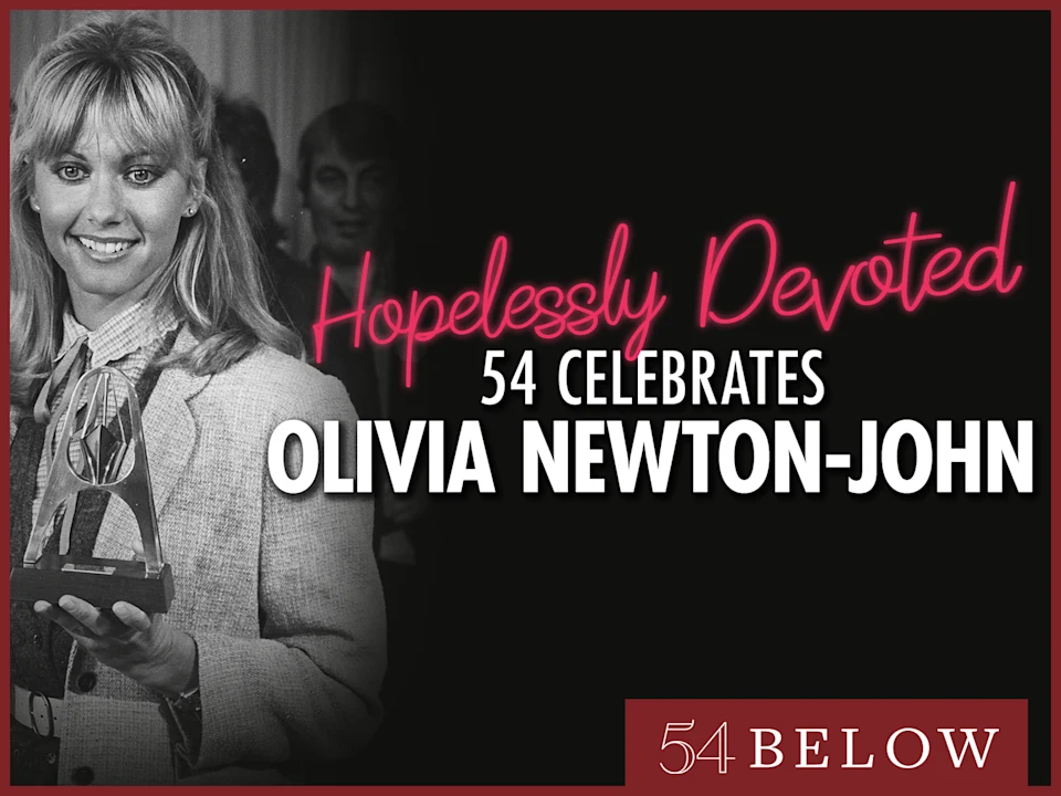 54 Celebrates Olivia Newton-John, feat. Wicked's Lisa Howard & more!: What to expect - 1