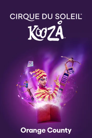Cirque du Soleil: KOOZA - Orange County Tickets