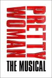 [Poster] Pretty Woman: The Musical 10364