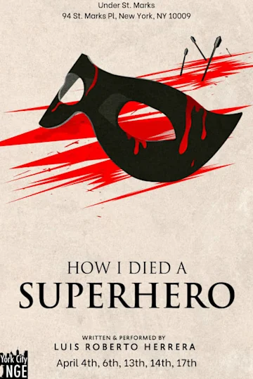 How I Died a SUPERHERO (New York City Fringe 2024) Tickets