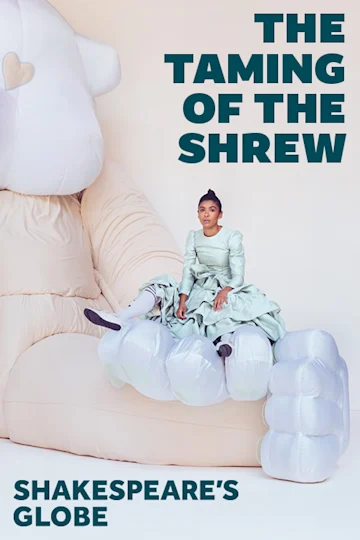 The Taming of the Shrew - Globe Tickets