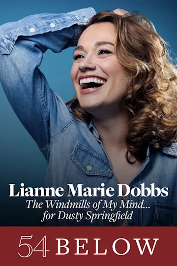 Lianne Marie Dobbs: The Windmills of My Mind… for Dusty Springfield Tickets