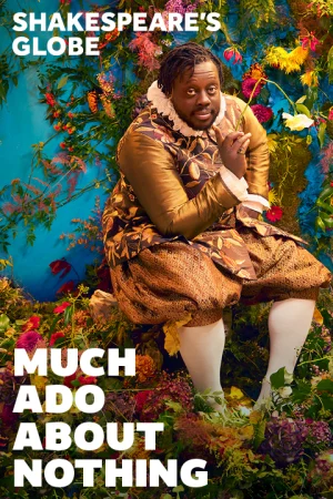Much Ado About Nothing - Globe