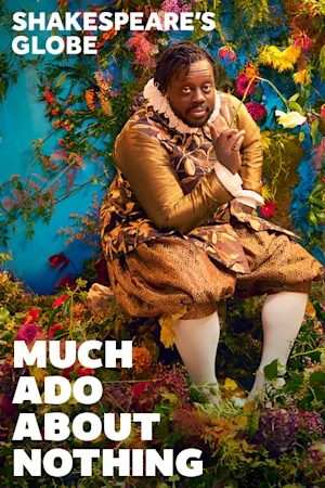Much Ado About Nothing - Globe Tickets