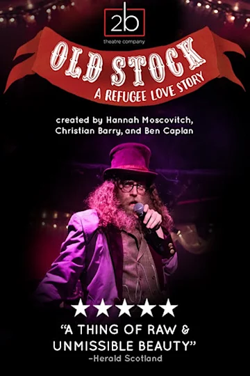 Old Stock: A Refugee Love Story Tickets