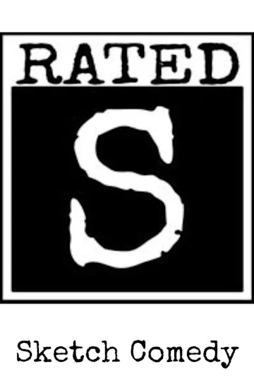Rated S Sketch Comedy Tickets