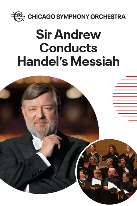 Sir Andrew Conducts Handel’s Messiah in Chicago