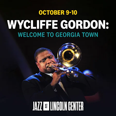 Wycliffe Gordon: Welcome to Georgia town