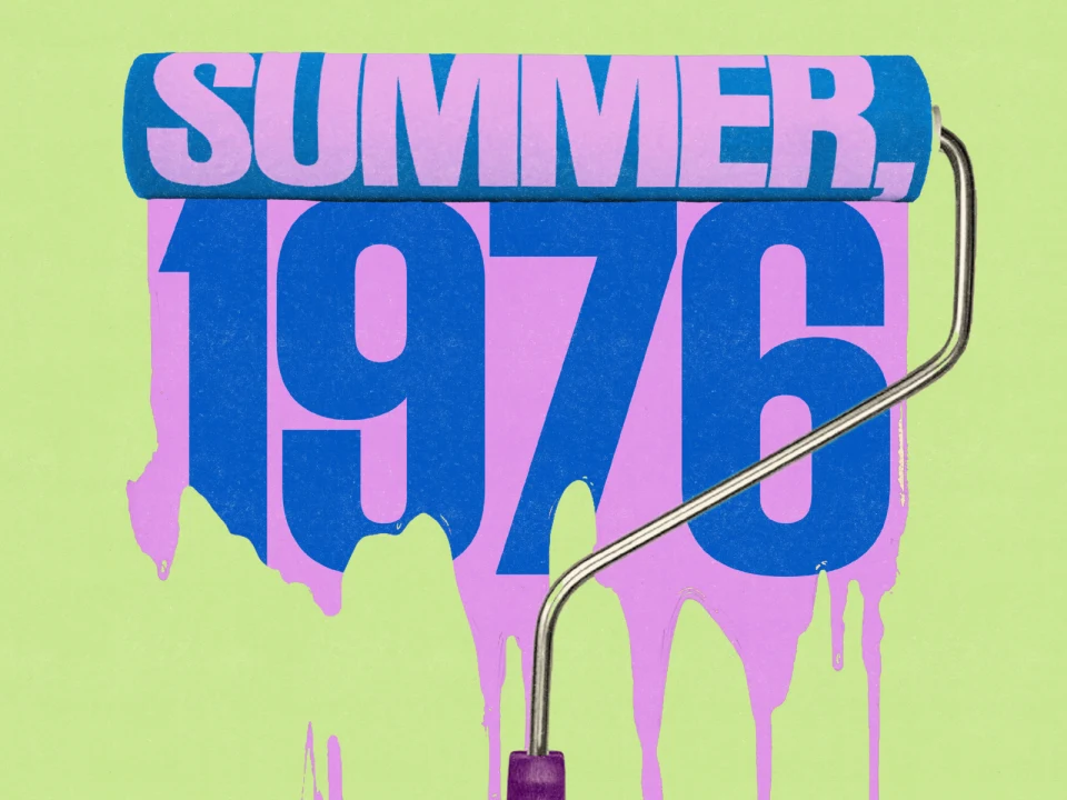 Summer, 1976: What to expect - 1