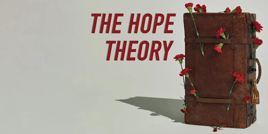 A brown suitcase with red flowers and green stems protruding from its sides, set against a white background with the text “THE HOPE THEORY” in red capital letters.