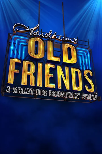 Stephen Sondheim's Old Friends Tickets
