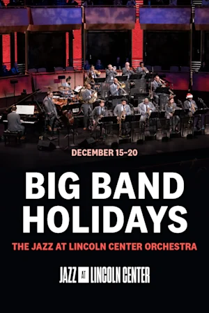 Big Band Holidays The Jazz at Lincoln Center Orchestra tickets