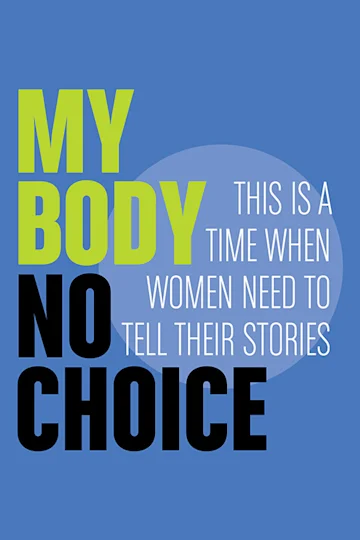My Body No Choice tickets
