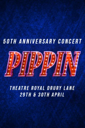 Pippin - 50th Anniversary Concert