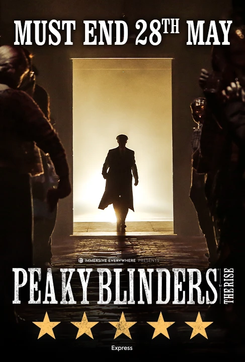 Peaky Blinders The Rise Tickets London Theatre 