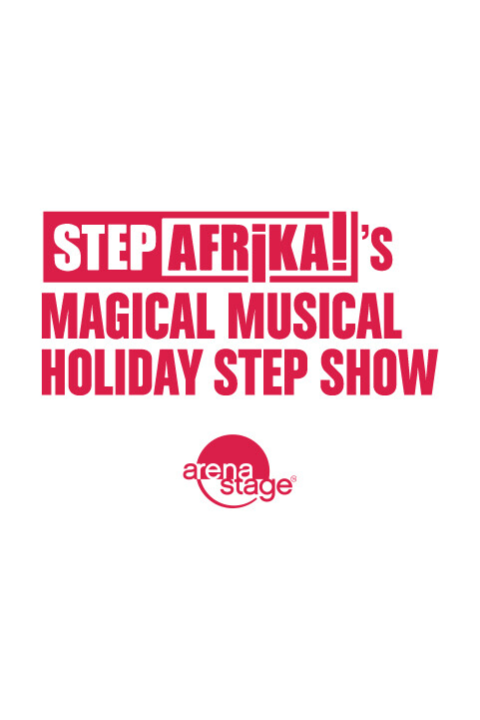 Step Afrika's Magical Musical Holiday Step Show in Washington, DC