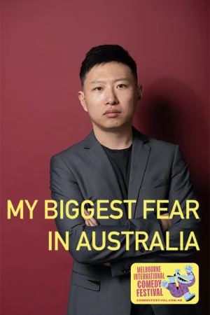 My Biggest Fear in Australia at The MC Showroom Tickets