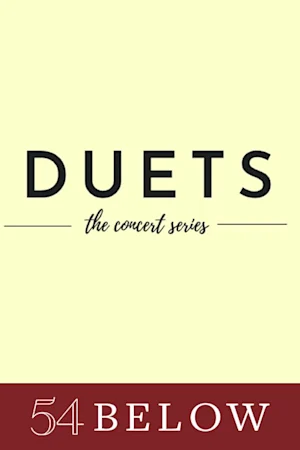 DUETS: The Concert Series- Volume 10 Tickets