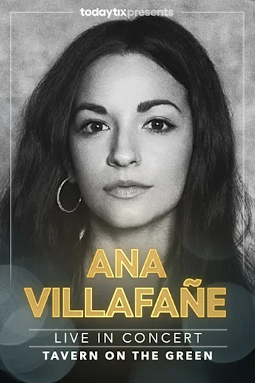 Ana Villafañe at Tavern on the Green tickets