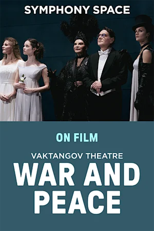 Theater on Screen: War and Peace tickets