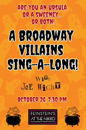 A Broadway Villains Sing-A-Long! tickets