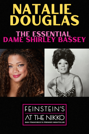 Natalie Douglas: The Essential Dame Shirley Bassey Tickets