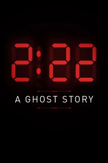 2:22 – A Ghost Story Tickets