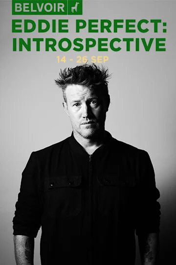 Eddie Perfect – Introspective at Belvoir Tickets