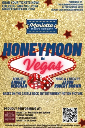 Honeymoon in Vegas at Marietta's Theatre in the Square on Feb. 29 -⁠ March 9, 2024
