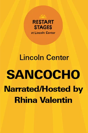 Restart Stages at Lincoln Center: Sancocho Narrated/Hosted by Rhina Valentin - September 16 Tickets