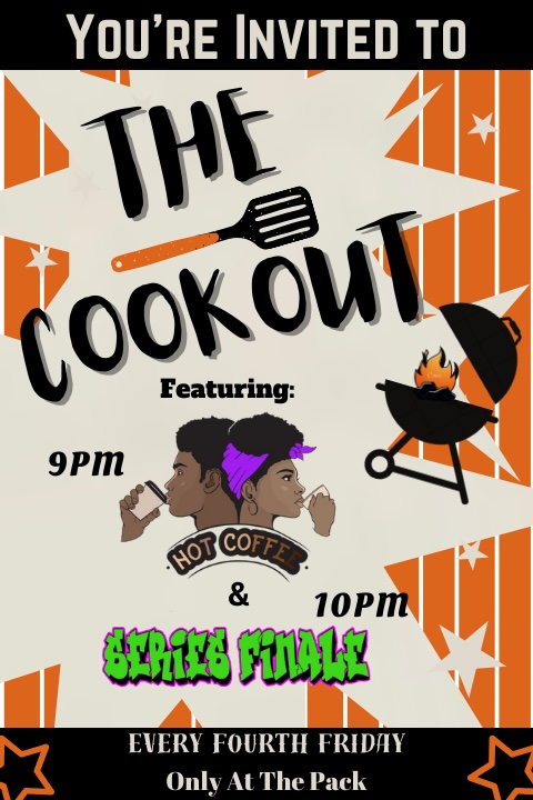 The Cookout featuring Hot Coffee & Series Finale show poster