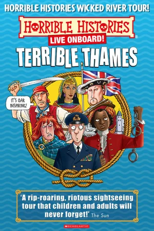 Horrible Histories Live Onboard! Terrible Thames Tickets