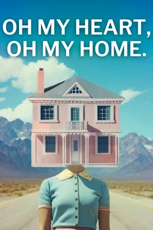 Oh My Heart, Oh My Home Tickets