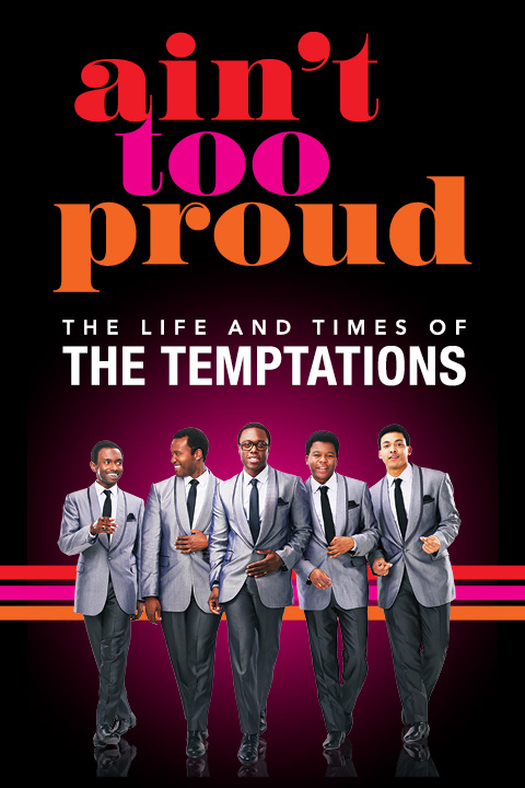 Ain't Too Proud — The Life and Times of the Temptations in San Francisco / Bay Area