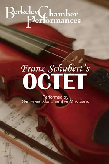 Franz Schubert's "Octet", Presented by Berkeley Chamber Performances Tickets