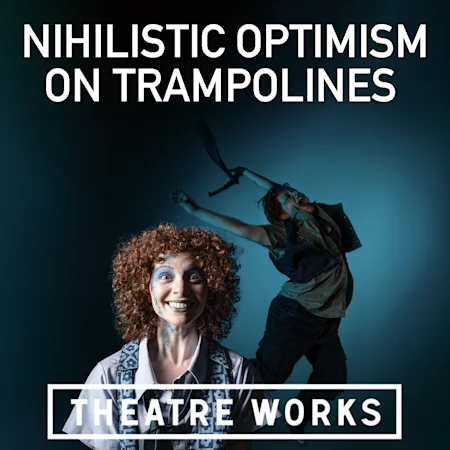 Nihilistic Optimism on Trampolines