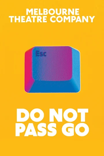 Do Not Pass Go at Melbourne Theatre Company tickets