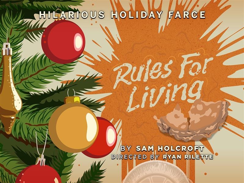 Illustrated poster for "Rules For Living" by Sam Holcroft shows a decorated Christmas tree and a splatter with a broken mince pie. Text describes it as a hilarious holiday farce.