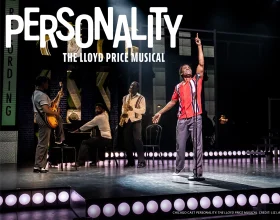 Personality: The LLoyd Price Musical : What to expect - 2