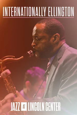 Internationally Ellington Tickets