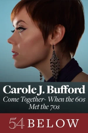 Carole J. Bufford: Come Together- When The 60s Met The 70s