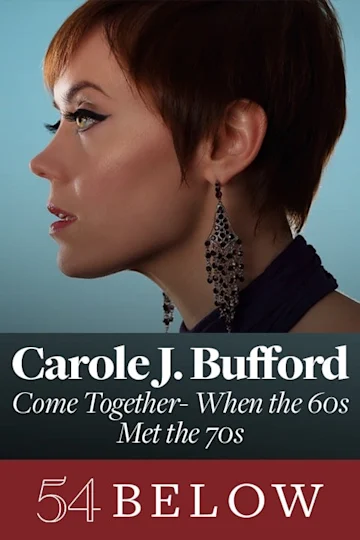 Carole J. Bufford: Come Together- When The 60s Met The 70s Tickets