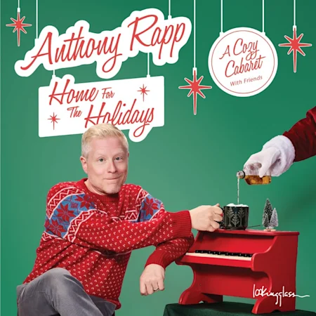 Anthony Rapp: Home for the Holidays