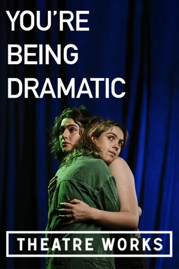 You're Being Dramatic at Explosives Factory Tickets